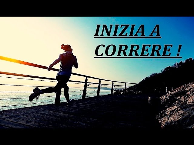 Inizia a Correre ! | VIDEO MOTIVAZIONALE PER IL TUO CAMBIAMENTO