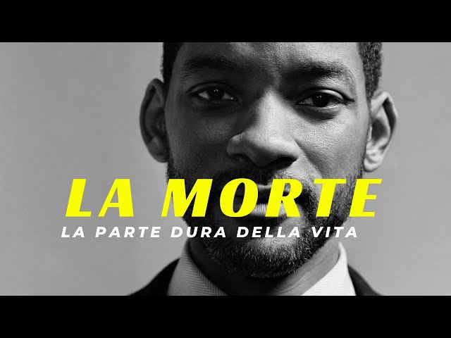 LA MORTE: La parte dura della vita – IL MIGLIOR VIDEO MOTIVAZIONALE DI SEMPRE