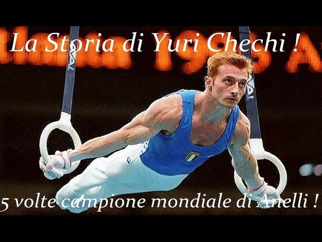 La Storia di Yuri Chechi, 5 volte campione mondiale di Anelli ! – VIDEO MOTIVAZIONALE