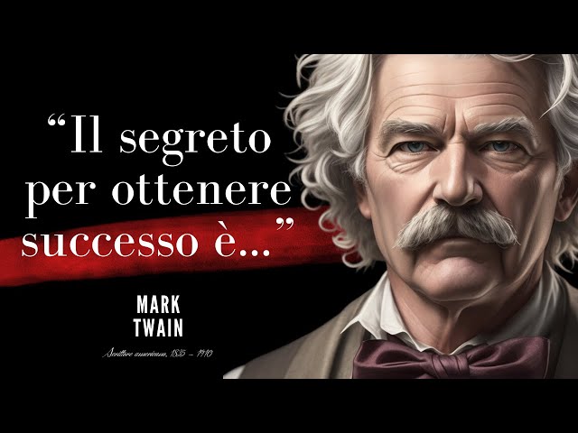 Le Lezioni di Vita di Mark Twain Che Non Potrei Mai Dimenticare