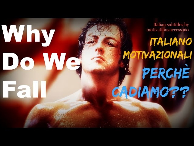 Motivazione HD Why Do We Fall Italiano Motivazionale | Motivationsuccess360