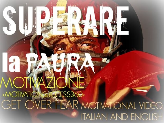 SUPERARE LA PAURA HD Motivazione | Miglior video motivazionale in Italiano  || Motivationsuccess360