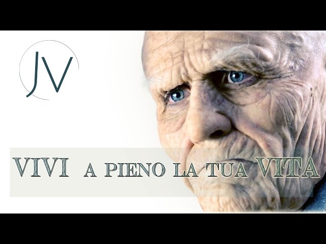 VIVI A PIENO LA TUA VITA  ?? ?VIDEO MOTIVAZIONALE IN ITALIANO