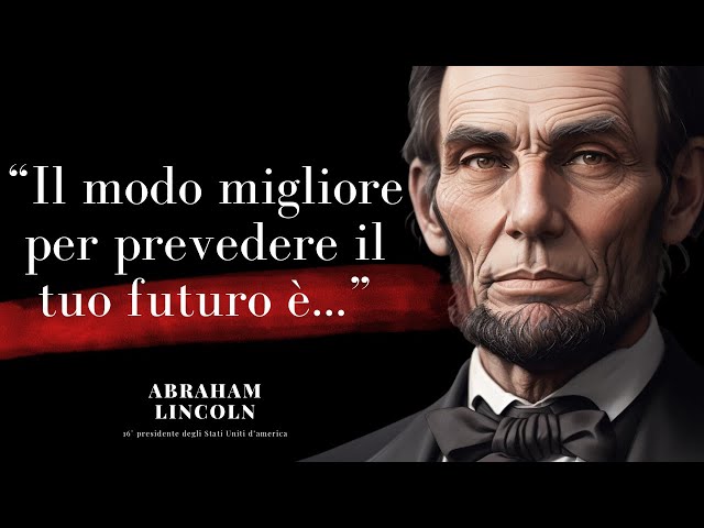 Abraham Lincoln – Le lezioni di vita che vale davvero la pena ascoltare