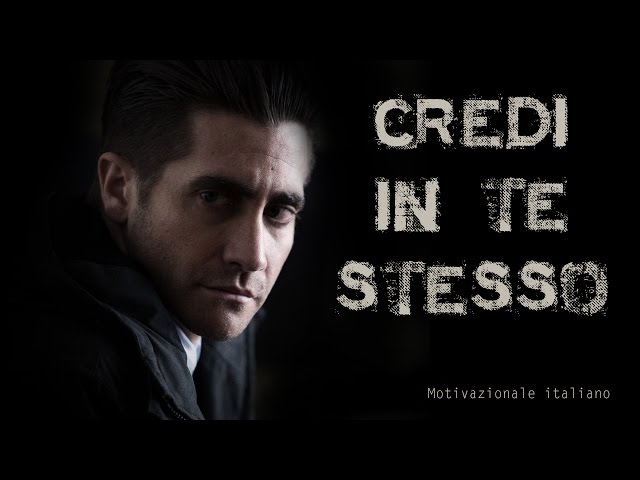 CREDI IN TE STESSO ?? ? ITALIANO VIDEO MOTIVAZIONALE 1080p