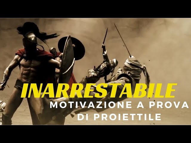 INARRESTABILE – Il migliore video motivazionale per lo studio, per il successo e per la vita